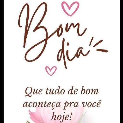 Bom dia!  Que tudo de bom aconteça pra você hoje!