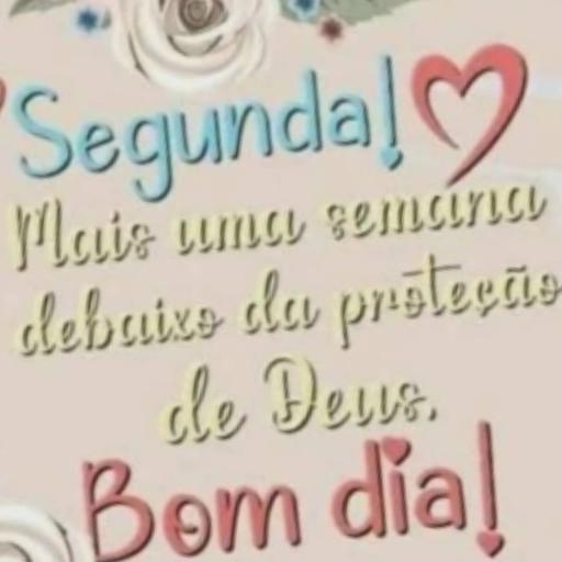 Segunda! Mais uma semana debaixo da proteção de Deus. Bom dia!