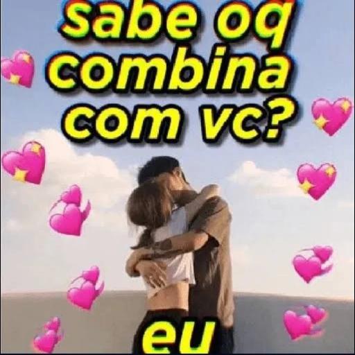 sabe oq combina com vc? eu