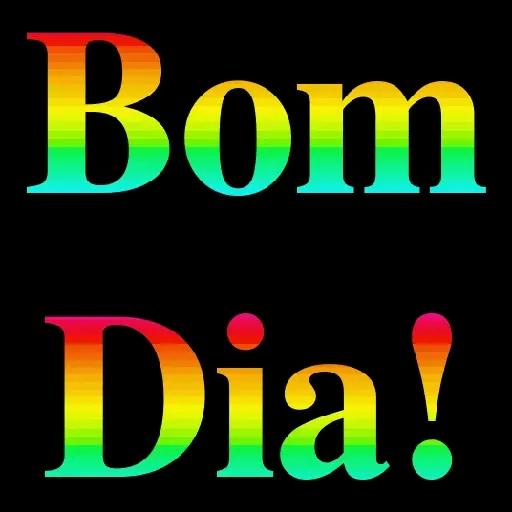 BOM DIA