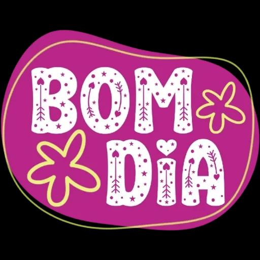 BOM DIA