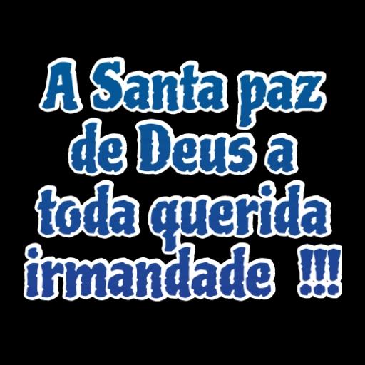 A Santa paz de Deus a toda querida irmandade  !!!