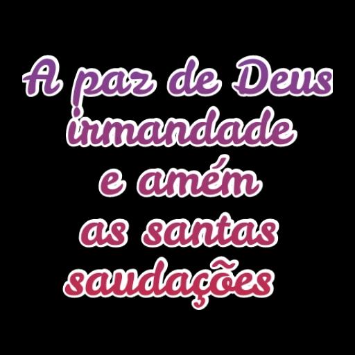A Santa paz de Deus a toda querida irmandade  !!!