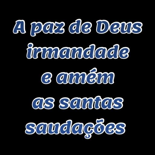 A Santa paz de Deus a toda querida irmandade  !!!