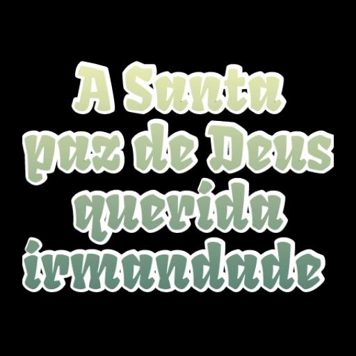 A Santa paz de Deus a toda querida irmandade  !!!