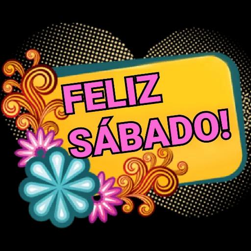 FELIZ SÁBADO