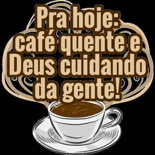para hoje: café quente