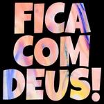 FICA
COM
DEUS!
