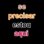  se
precisar
estou
aqui
