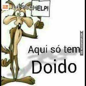 Aqui só tem Doido - getsticker.com