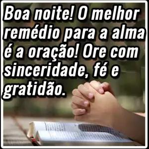 Boa noite! O melhor remédio para a alma é a oração! Ore com fé e sinceridade, gratidão. - getsticker.com