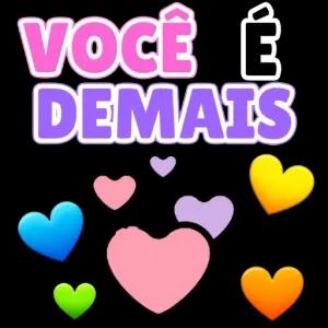 VOCÊ É DEMAIS - getsticker.com