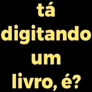 tá digitando um livro, é? - getsticker.com