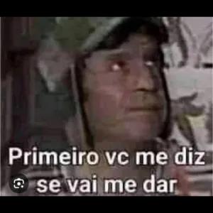 Primeiro vc me diz se vai me dar - getsticker.com