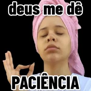 deus me dê PACIENCIA - getsticker.com
