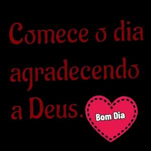 Comece o dia agradecendo a Deus. Bom Dia - getsticker.com