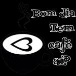 Bom dia, bom café