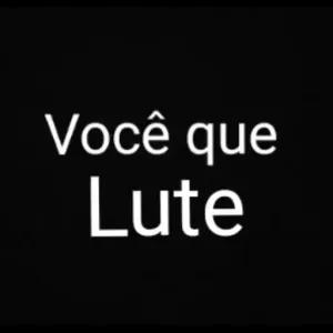 Você que Lute - getsticker.com