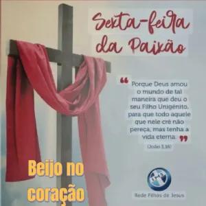 Beijo no coração Sexta-feira da Paixão 66 Porque Deus amou o mundo de tal maneira que deu o seu Filho Unigênito, para que todo aquele que nele cré não pereça, mas tenha a vida eterna. (João 3,16) IHS Rede Filhas de Jesus - getsticker.com