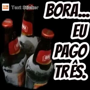 BORA... EU PAGO À TRÊS. - getsticker.com