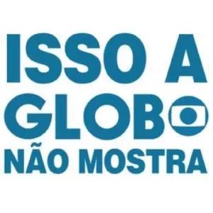 Isso a Globo não mostra - getsticker.com