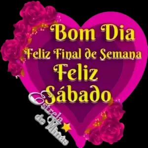 Bom Dia Feliz Final de Semana Feliz Sábado Costrela de Minas - getsticker.com