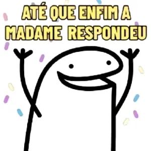 ATÉ QUE ENFIM A MADAME RESPONDEU - getsticker.com