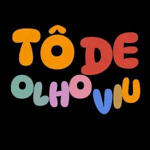 TÔ DE OLHO VIU - getsticker.com