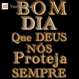 BOM DIA Que DEUS Nós Proteja SEMPRE - getsticker.com