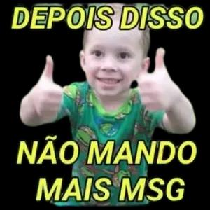 DEPOIS DISSO NÃO MANDO MAIS MSG - getsticker.com