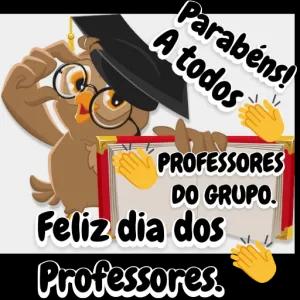 Parabéns! A todos PROFESSORES DO GRUPO. Feliz dia dos Professores.  - getsticker.com