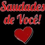 Saudades de Você! 