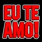 eu te amo!
