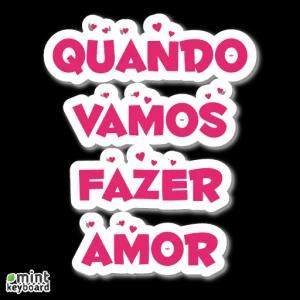 mint keyboard QUANDO VAMOS FAZER AMOR - getsticker.com
