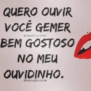 QUERO OUVIR VOCÊ GEMER BEM GOSTOSO NO MELI @raquele.carvalho OUVIDINHO. @mensagem.crush - getsticker.com