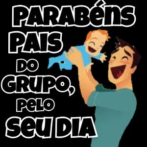 PARABÉNS PAIS DO GRUPO, PELO seu DIA - getsticker.com