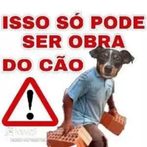 ISSO SÓ PODE SER OBRA DO CÃO - getsticker.com