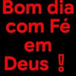 Bom dia com Fé em Deus!