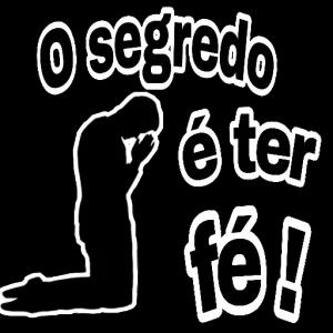 O segredo é ter fé! - getsticker.com
