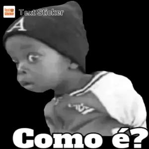 Como é? - getsticker.com