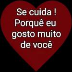 Se cuida! Porque eu gosto muito de você 