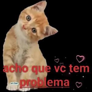 acho que vc tem problema - getsticker.com