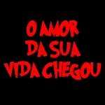 O AMOR DA SUA VIDA CHEGOU 