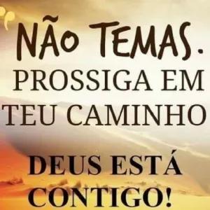 NÃO TEMAS. PROSSIGA EM TEU CAMINHO. DEUS ESTÁ CONTIGO! - getsticker.com