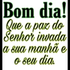 Bom dia! Que a paz do Senhor invada a sua manhã e o seu dia. - getsticker.com