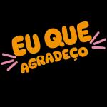 EU QUE AGRADEÇO