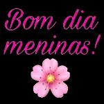bom dia meninas