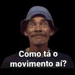  Como tá o
movimento aí?