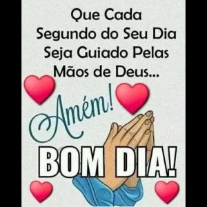Que Cada Segundo do Seu Dia Seja Guiado Pelas Mãos de Deus... Amém! BOM DIA! - getsticker.com