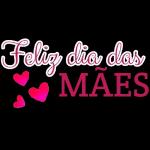 dia das Mães!